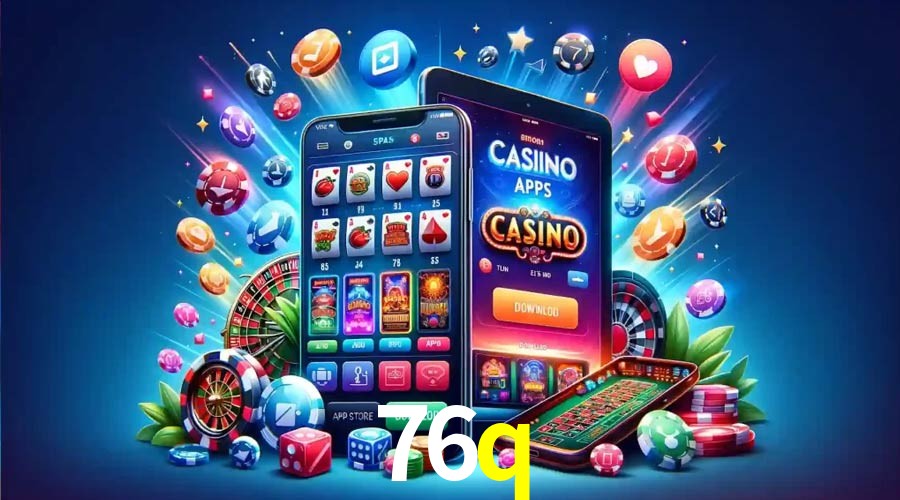 APP oficial da 76q para mobile